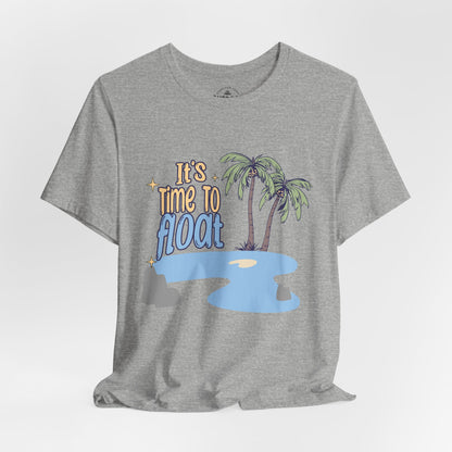 It's Time to Float T-Shirt