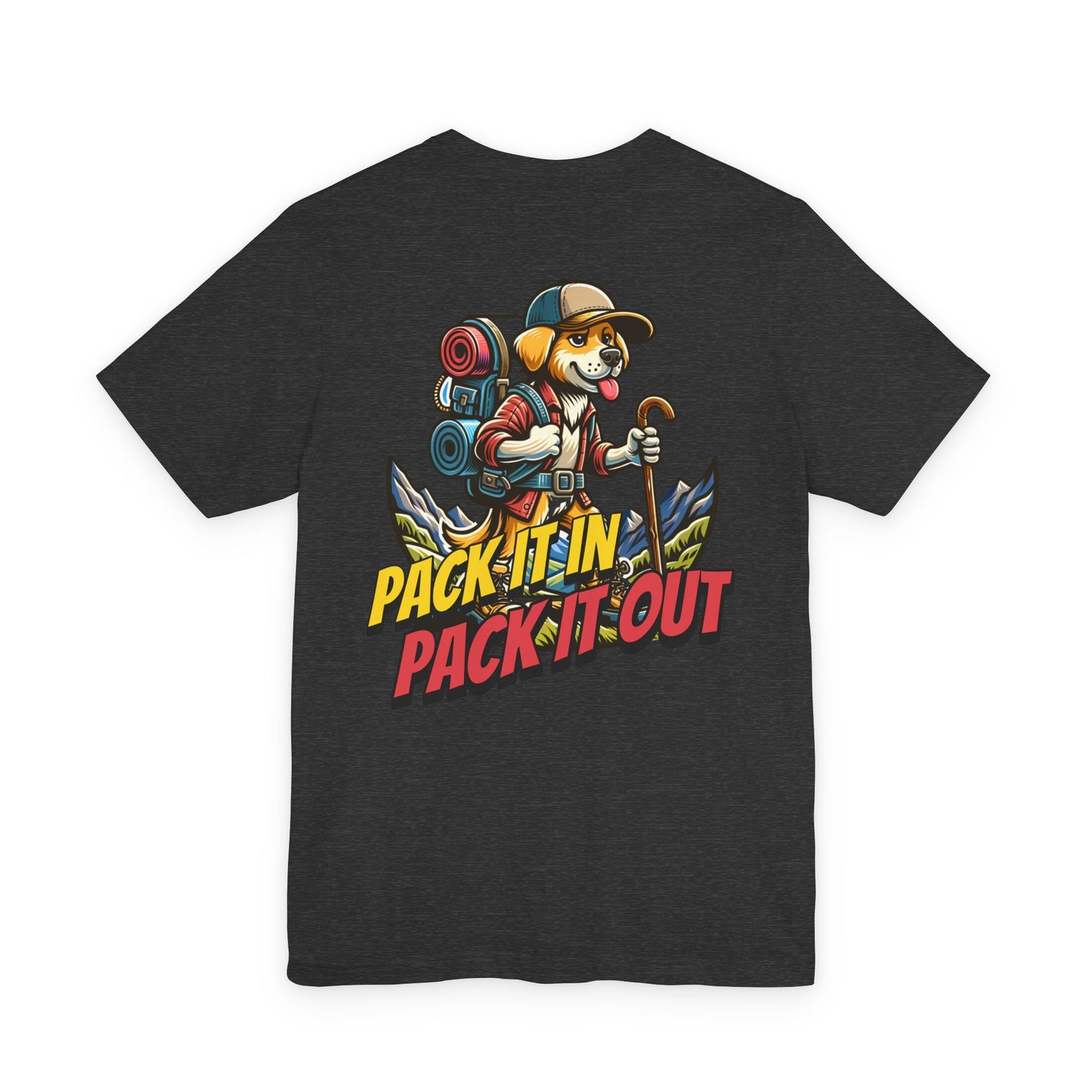 Pack It In Pack It Out Dog T-Shirt Front/Back Print
