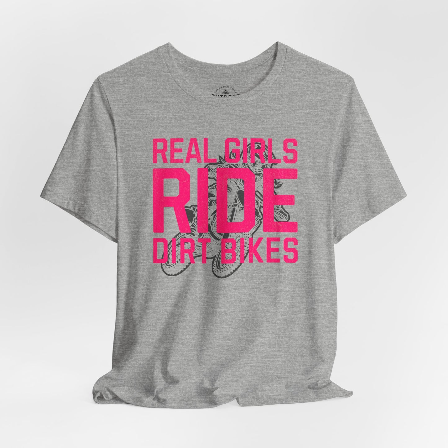Real Girls Ride Dirt Bikes T-Shirt