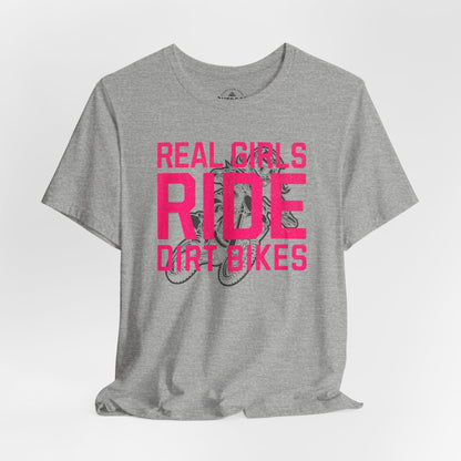 Real Girls Ride Dirt Bikes T-Shirt