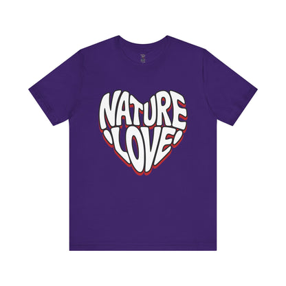 Nature Love Unisex Tee Bella Canvas 3001