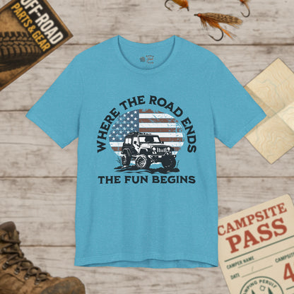 T-Shirt Where the Road Ends, the Fun Begins Bella Canvas Adventure Off-Road