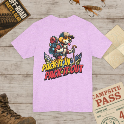 Pack It In Pack It Out Dog T-Shirt Front & Back Print Bella Canvas 3001