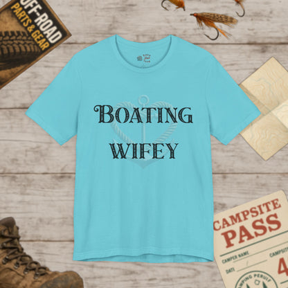 Boating Wifey Tee Unisex Jersey Short Sleeve Shirt Bella Canvas 3001