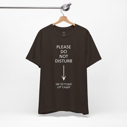 Camping Vibes Unisex Tee Please Do Not Disturb, Bella+Canvas 3001