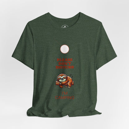 Sloth Please Don't Disturb I'm Camping T-Shirt