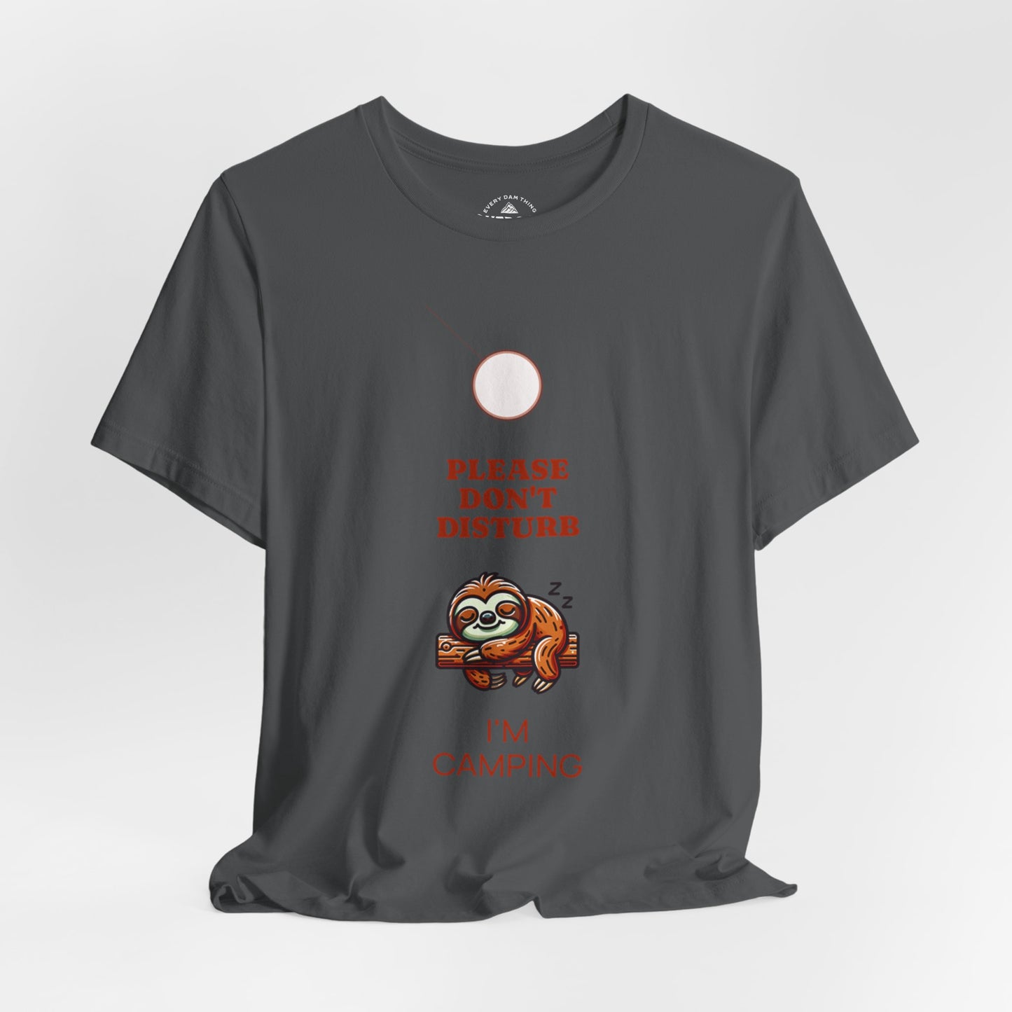 Sloth Please Don't Disturb I'm Camping T-Shirt