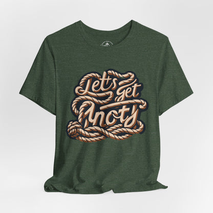Lets Get Knoty Graphic T-Shirt