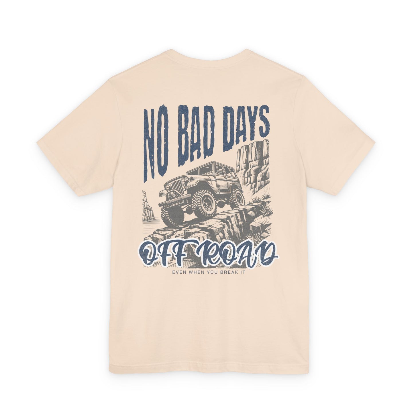 No Bad Days Graphic T-Shirt Front/Back Print