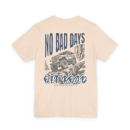 No Bad Days Graphic T-Shirt Front/Back Print