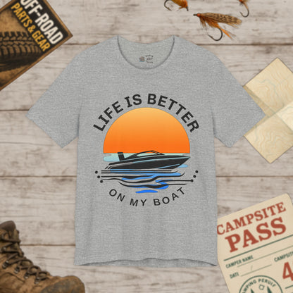 Life is Better On My Boat Unisex Jersey Tee Bella Canvas 3001