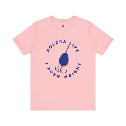 Unisex Tee - 'Agler's Life I Push Weight' Bella+Canvas 3001