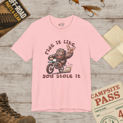 Bigfoot Biker Tee Ride It Like You Stole It Unisex Jersey T-Shirt Bella Canvas 3001