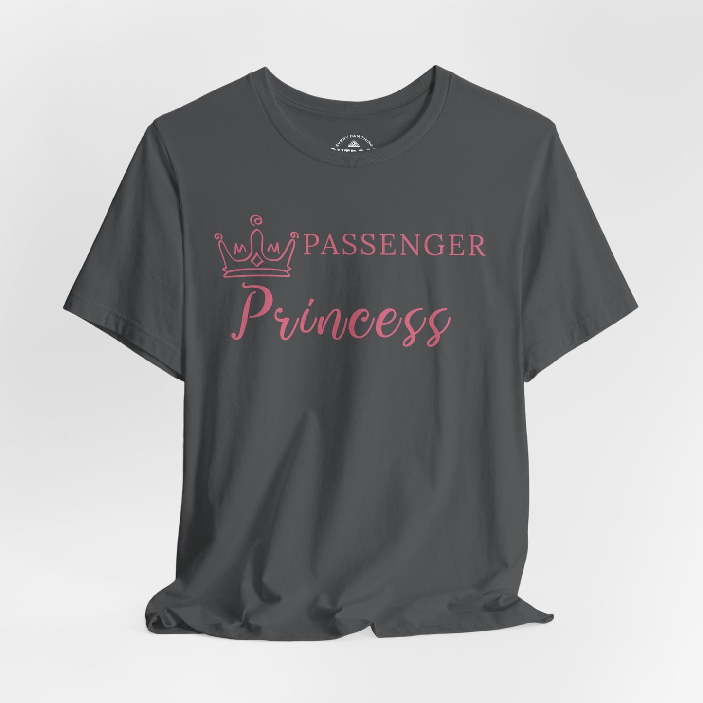 Passenger Princess T-Shirt