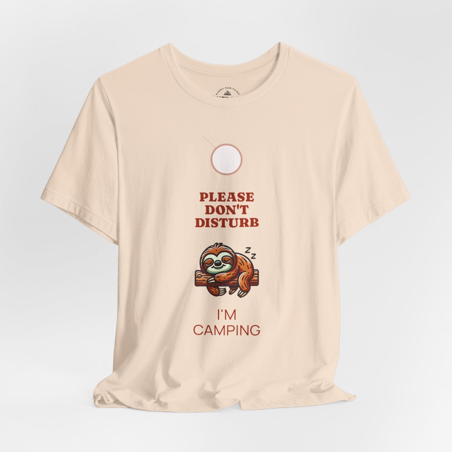 Sloth Please Don't Disturb I'm Camping T-Shirt