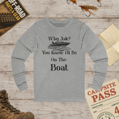 Boat Lover's Unisex Long Sleeve Tee Perfect for Adventures! Bella+Canvas 3501