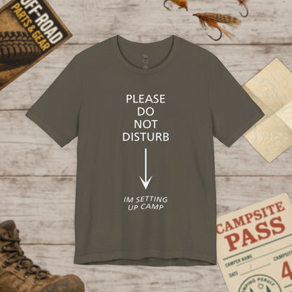 Camping Vibes Unisex Tee Please Do Not Disturb, Bella+Canvas 3001