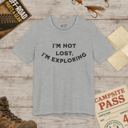 Adventurer's Unisex Short Sleeve Tee "I'm Not Lost, I'm Exploring" Bella+Canvas 3001