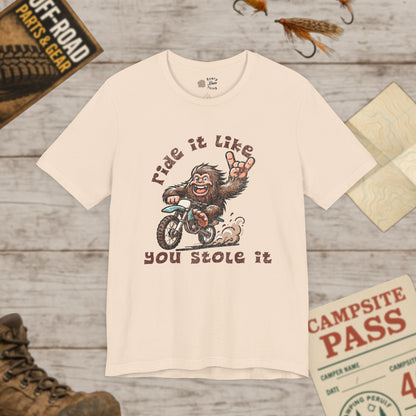 Bigfoot Biker Tee Ride It Like You Stole It Unisex Jersey T-Shirt Bella Canvas 3001
