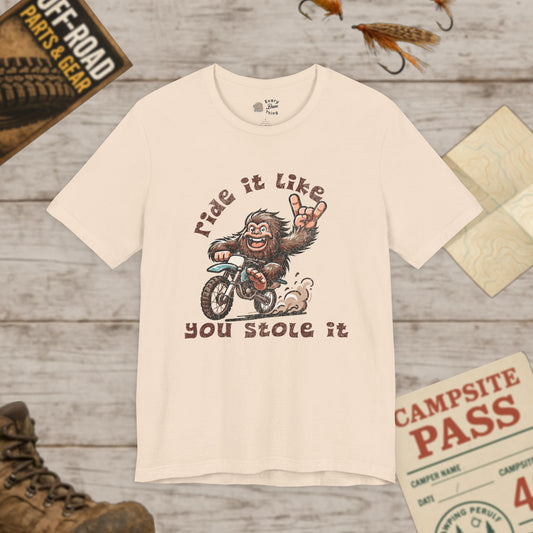 Bigfoot Biker Tee Ride It Like You Stole It Unisex Jersey T-Shirt Bella Canvas 3001