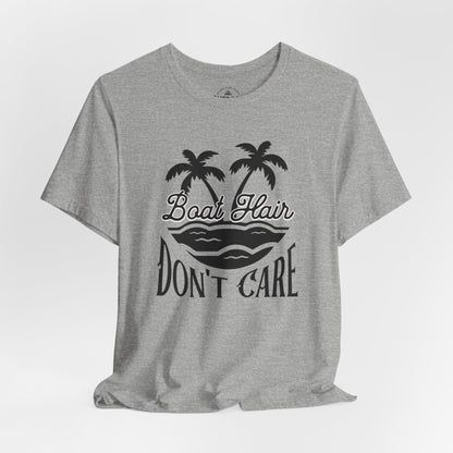 Boat Hair Don't Care T-Shirt