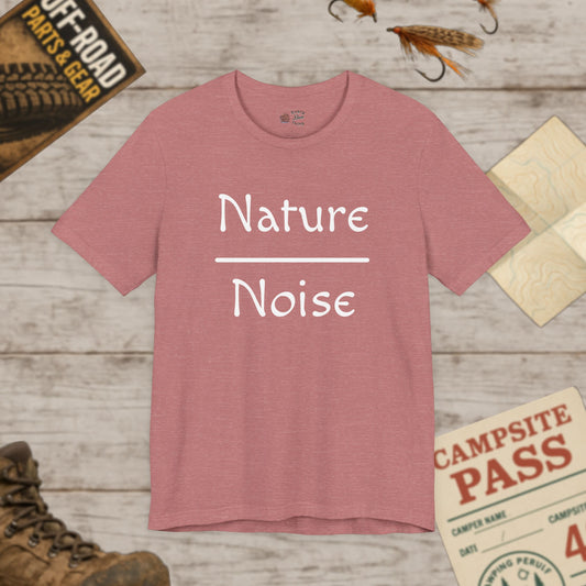 Nature Over Noise T‑Shirt Relaxed Outdoor Vibes Tee