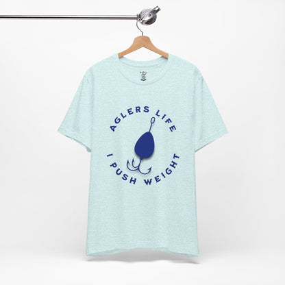 Unisex Tee - 'Agler's Life I Push Weight' Bella+Canvas 3001