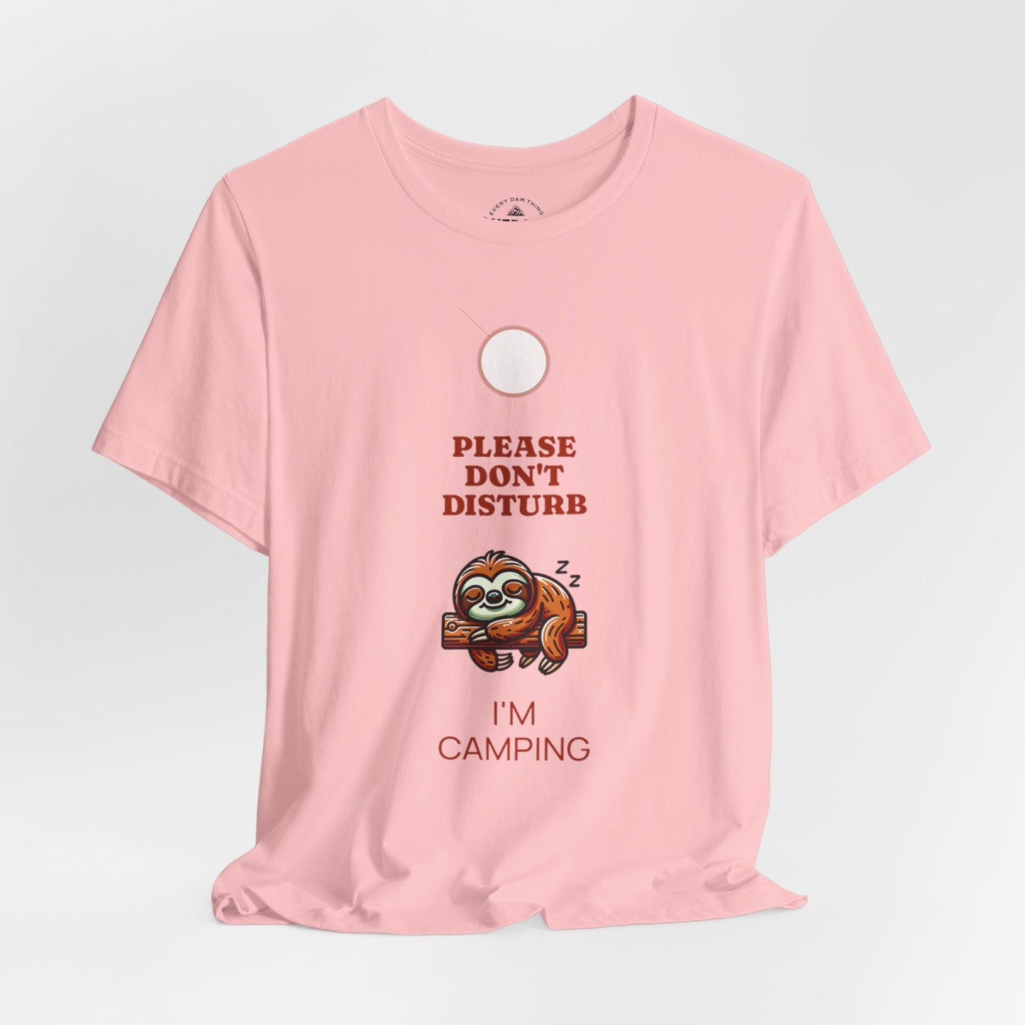 Sloth Please Don't Disturb I'm Camping T-Shirt