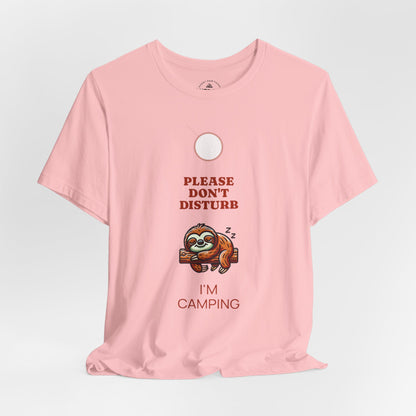 Sloth Please Don't Disturb I'm Camping T-Shirt