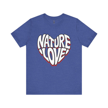 Nature Love Unisex Tee Bella Canvas 3001