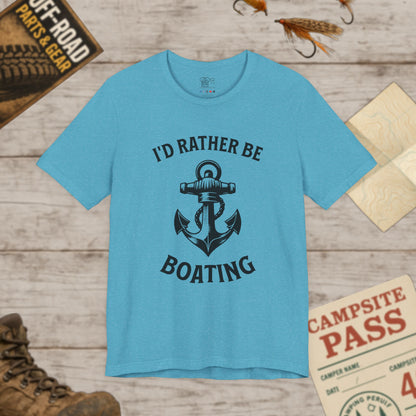I'd Rather Be Boating T-Shirt  Anchor Nautical Tee for Boaters & Lake Lovers