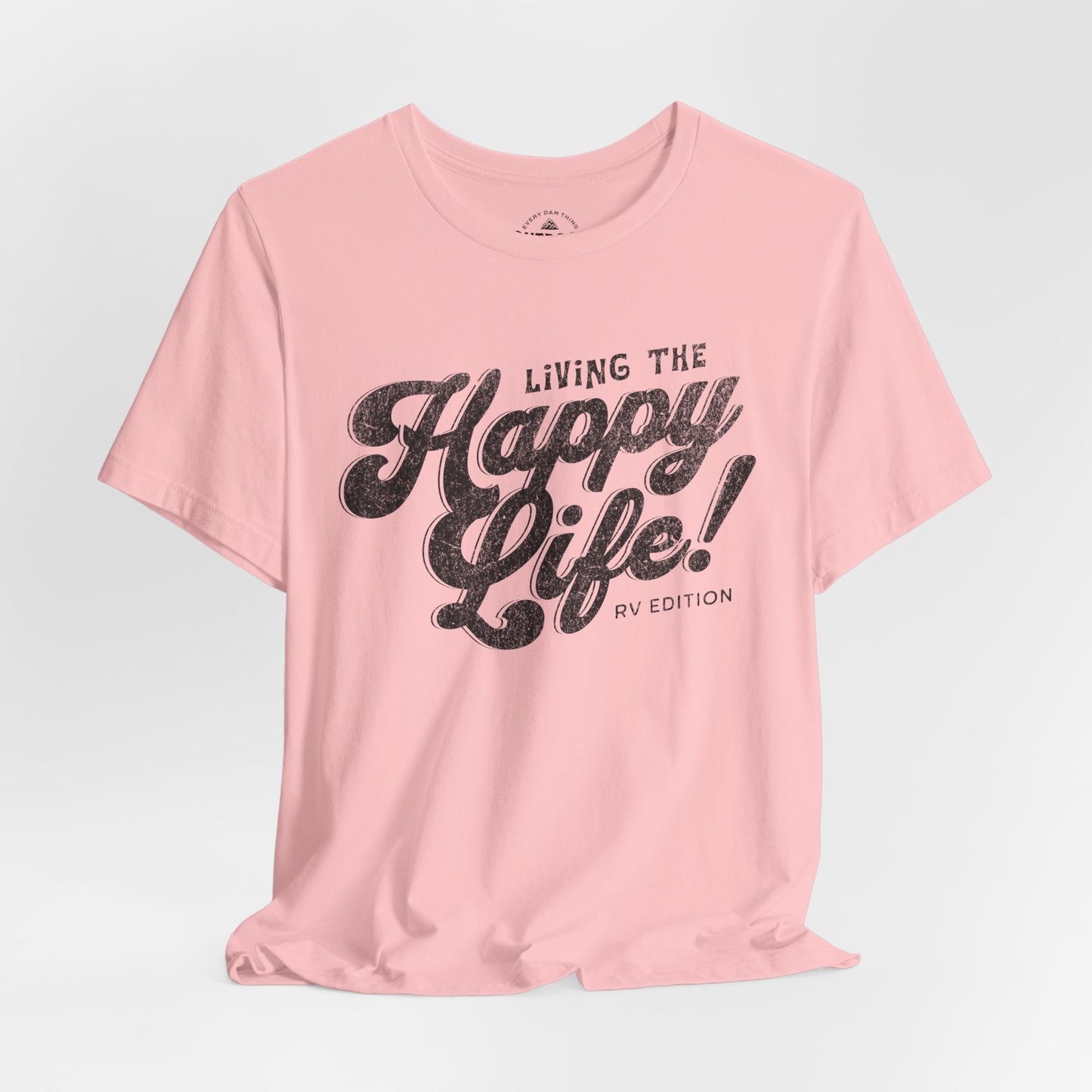 Living the Happy Life Unisex T-Shirt