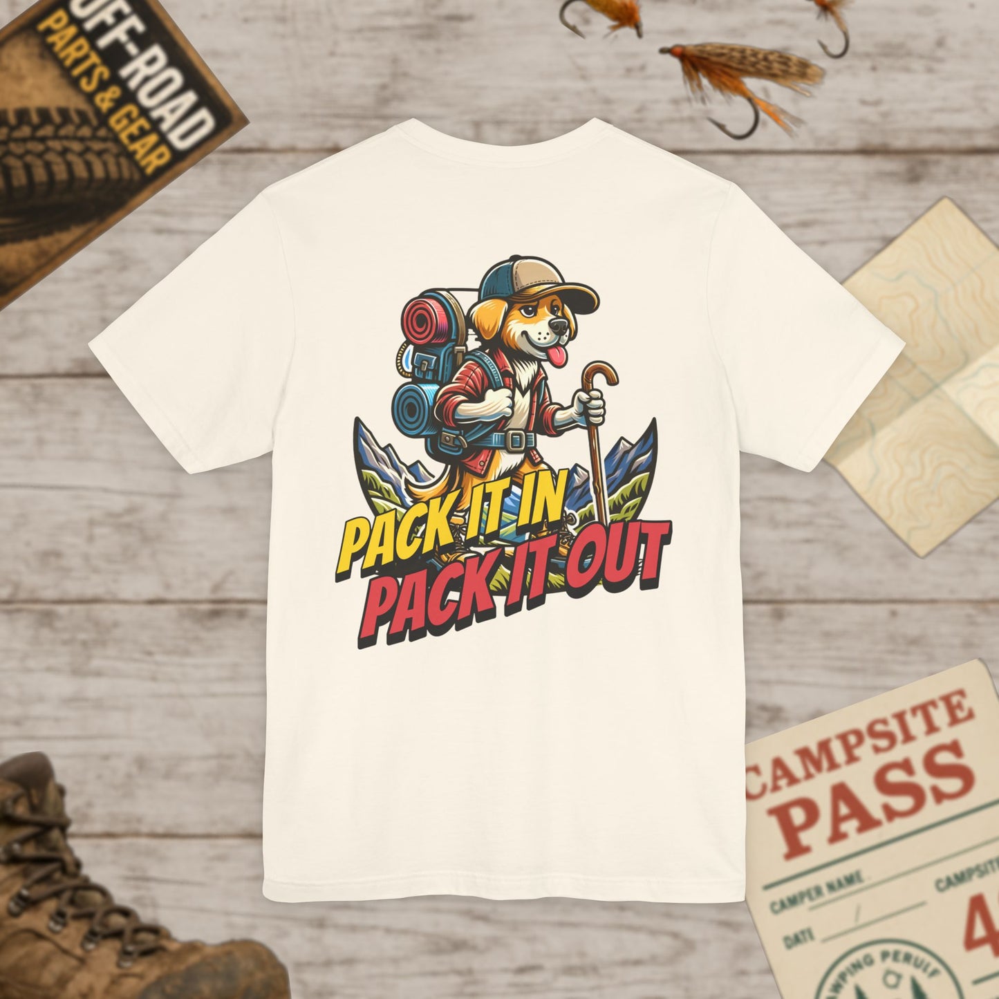 Pack It In Pack It Out Dog T-Shirt Front & Back Print Bella Canvas 3001