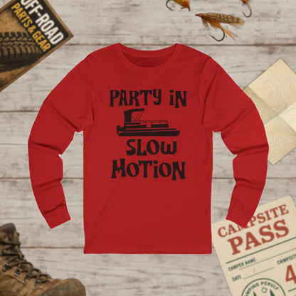 Party in Slow Motion Long Sleeve Tee Pontoon Bella+Canvas 3501