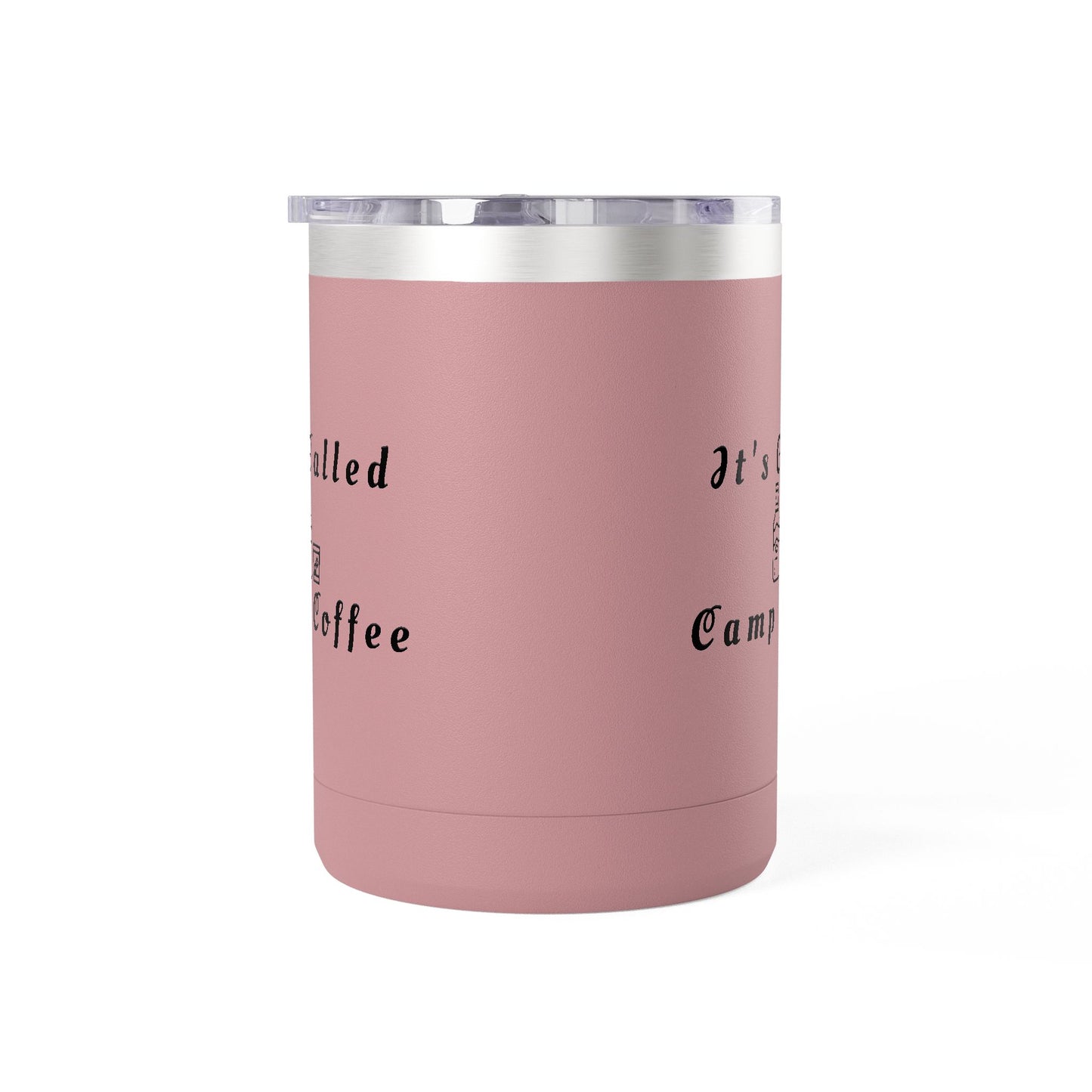 Camp Coffee Mug Tumbler — "It's Called Camp Coffee" 15oz Insulated Travel Mug