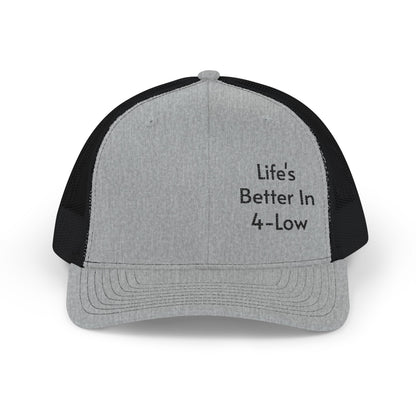 Embroidered Trucker Cap Life's Better In 4-Low Casual Snapback for Off-Road