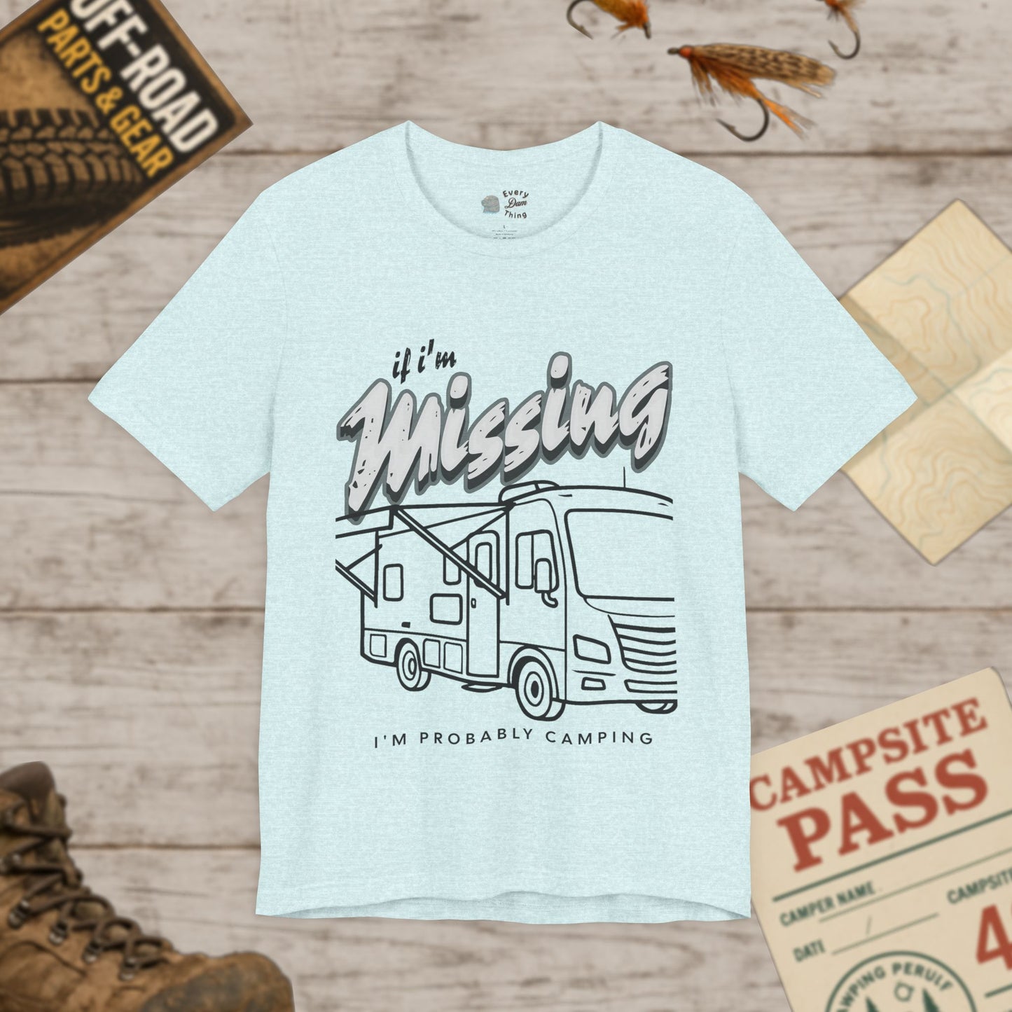 RV T‑Shirt If I’m Missing I’m Probably Camping Graphic Tee Bella Canvas 3001