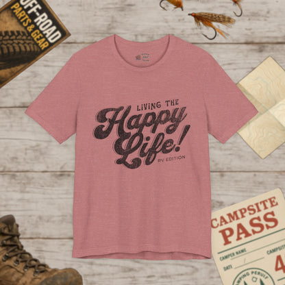 Living the Happy Life Unisex Jersey Tee Bella Canvas 3001