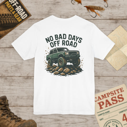 Off-Road Tee No Bad Days Adventure Truck T-Shirt Front & Back Print