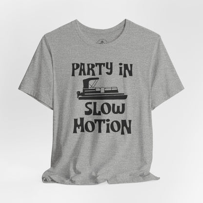 Party in Slow Motion T-Shirt