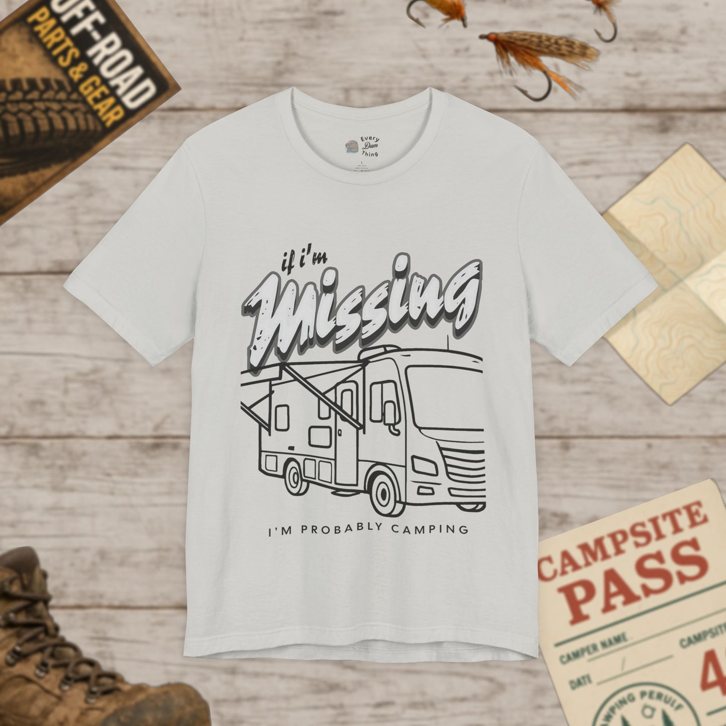 RV T‑Shirt If I’m Missing I’m Probably Camping Graphic Tee Bella Canvas 3001