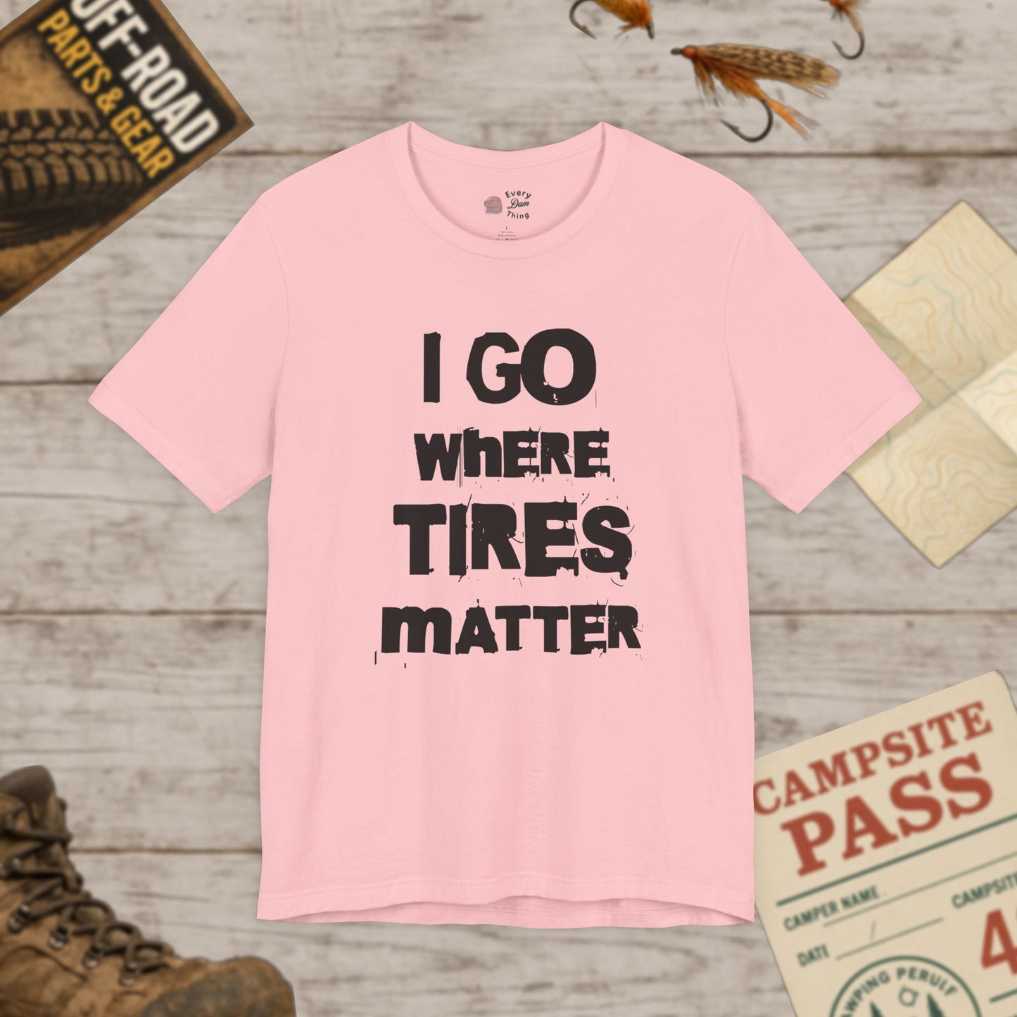 Tires Matter Funny Car Mechanic Off-Road Motorsport T‑Shirt
