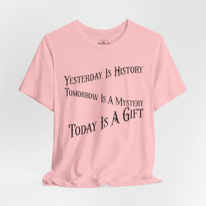 Today Tomorrow Yesterday T-Shirt
