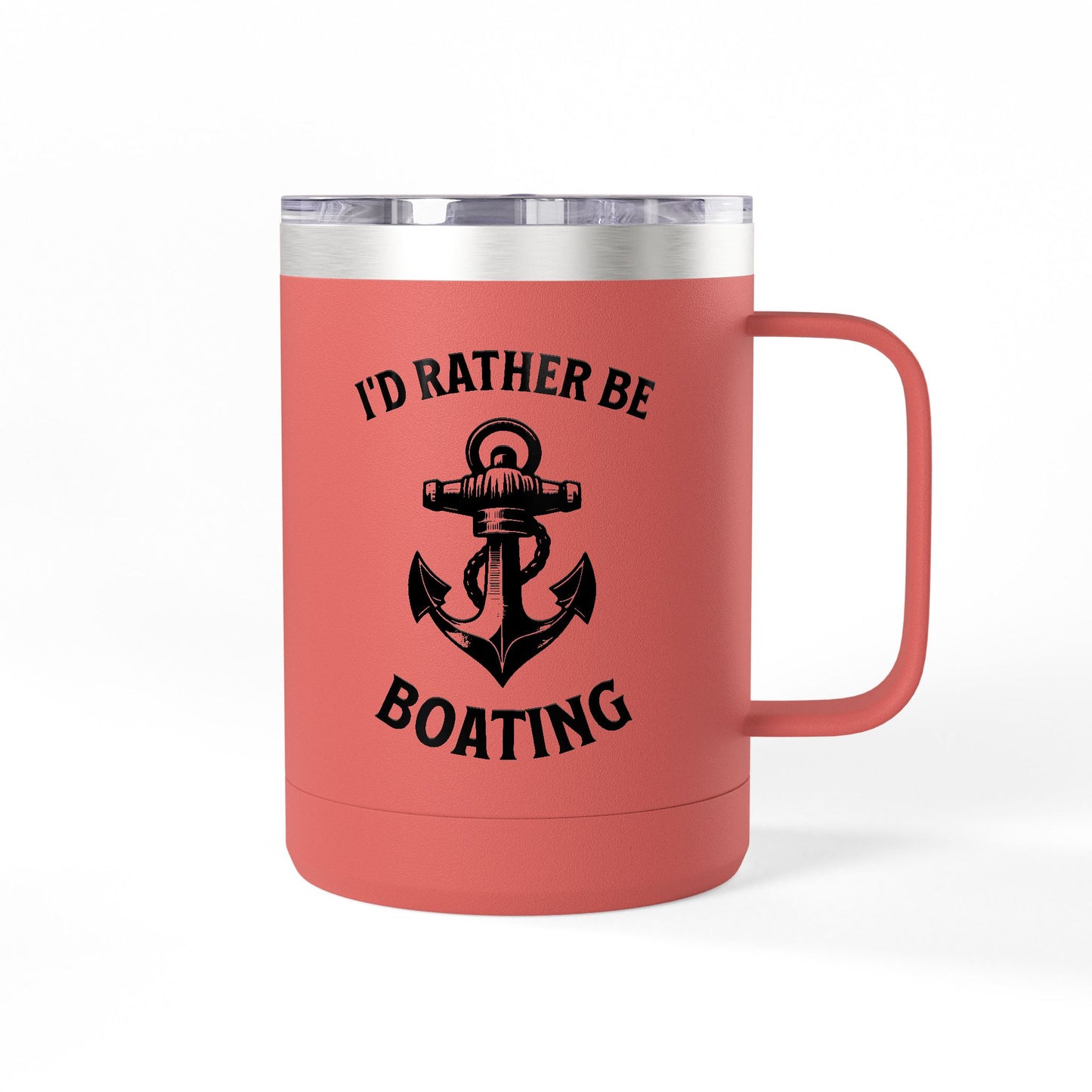 I'd Rather Be Boating 15oz Travel Mug Multiple Colors