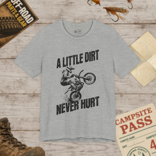 A Little Dirt Never Hurt Motocross Tee Unisex Jersey Shirt Bella Canvas 3001