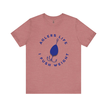 Unisex Tee - 'Agler's Life I Push Weight' Bella+Canvas 3001