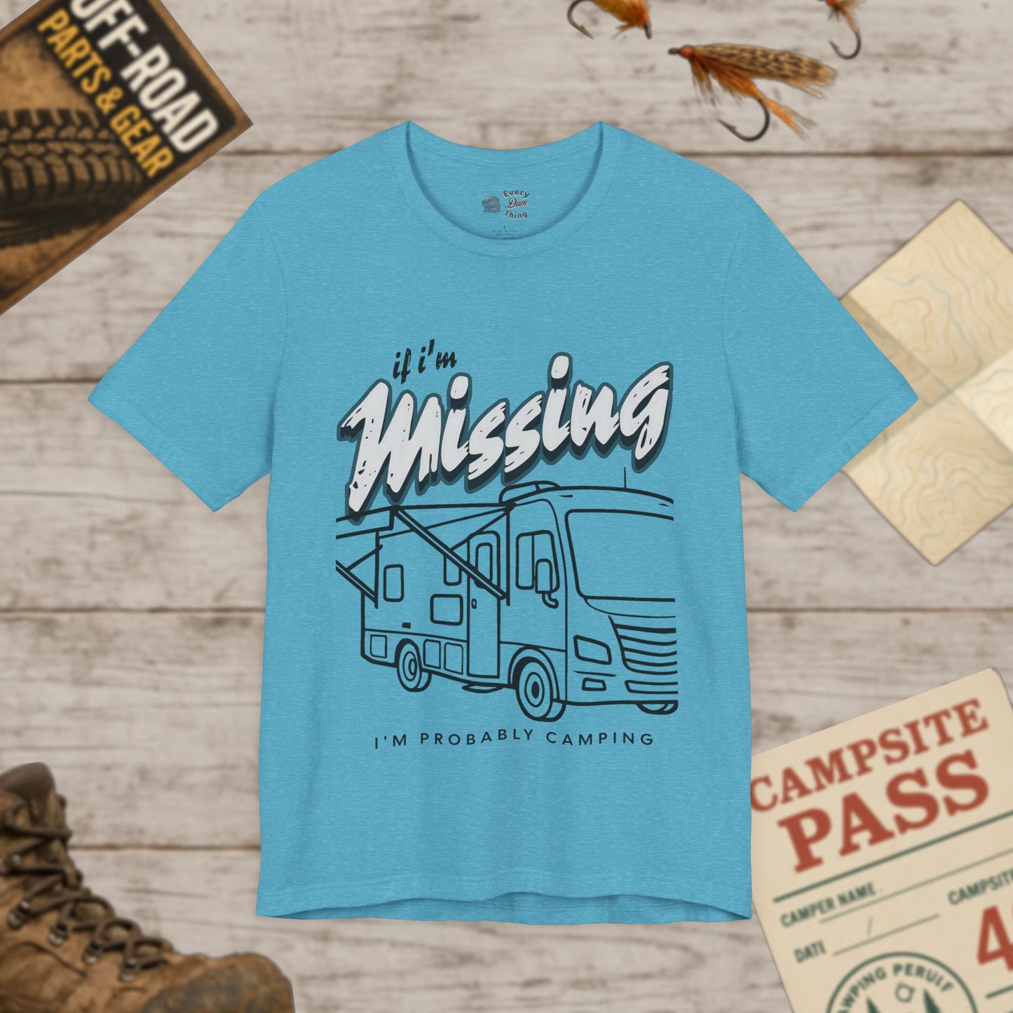 RV T‑Shirt If I’m Missing I’m Probably Camping Graphic Tee Bella Canvas 3001