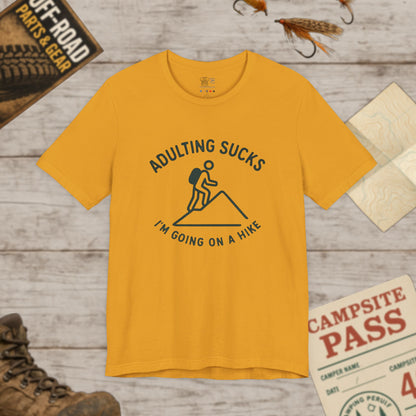 Adulting Sucks I'm Going On A Hike T-Shirt Bella Canvas 3001
