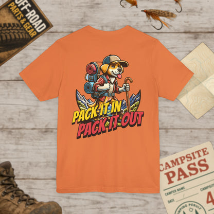 Pack It In Pack It Out Dog T-Shirt Front & Back Print Bella Canvas 3001