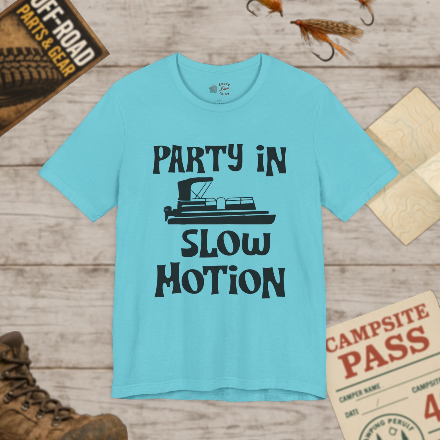 Party in Slow Motion Unisex Tee Pontoon Bella+Canvas 3001